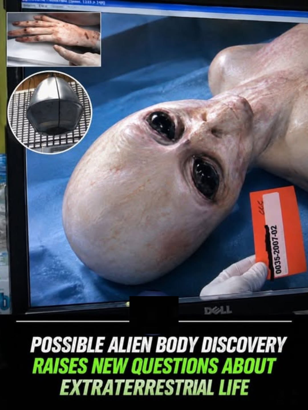 Có thể là hình ảnh về văn bản cho biết 'III cLC 0035-2007-02 -02 POSSIBLE ALIEN BODY DISCOVERY RAISES NEW QUESTIONS ABOUT EXTRATERRESTRIAL LIFE'