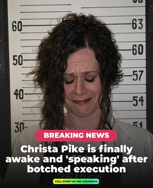 BREAKING: Christa Pike Has Finally Woken Up Days After the Failed Lethal Injections BREAKING: Christa Pike Has Finally Woken Up Days After the Failed Lethal Injections